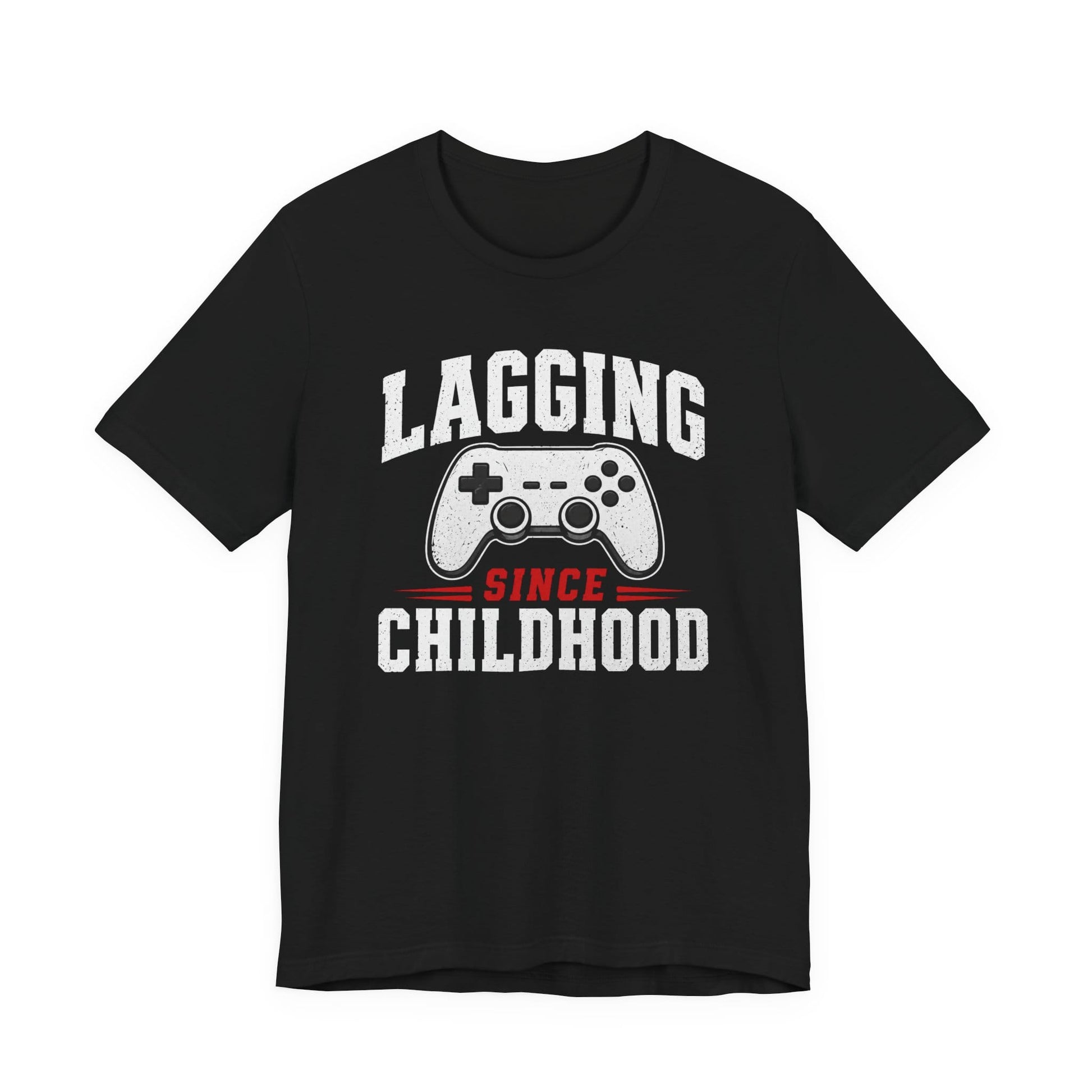T-Shirt Black / S Lagging Since Childhood T-shirt