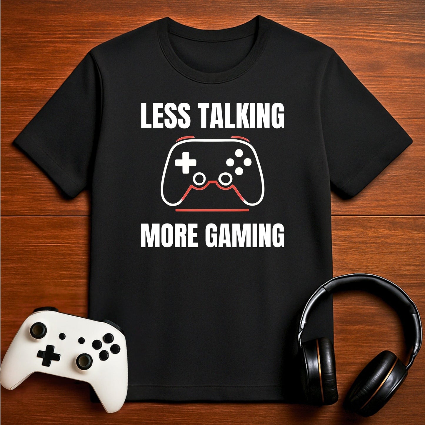 T-Shirt Black / S Less Talking - More Gaming T-shirt