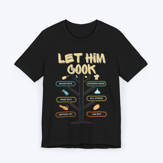 T-Shirt Black / S Let Him Cook (Games in Session) T-shirt