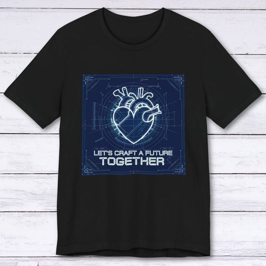 T-Shirt Black / S Let's Craft A Future Together T-shirt