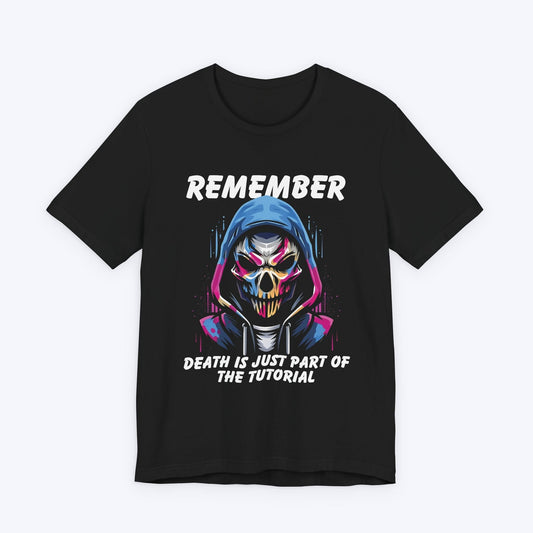 T-Shirt Black / S Life's Lesson - Death's Tutorial T-shirt