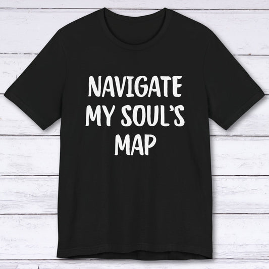 T-Shirt Black / S Navigate My Soul's Map T-shirt