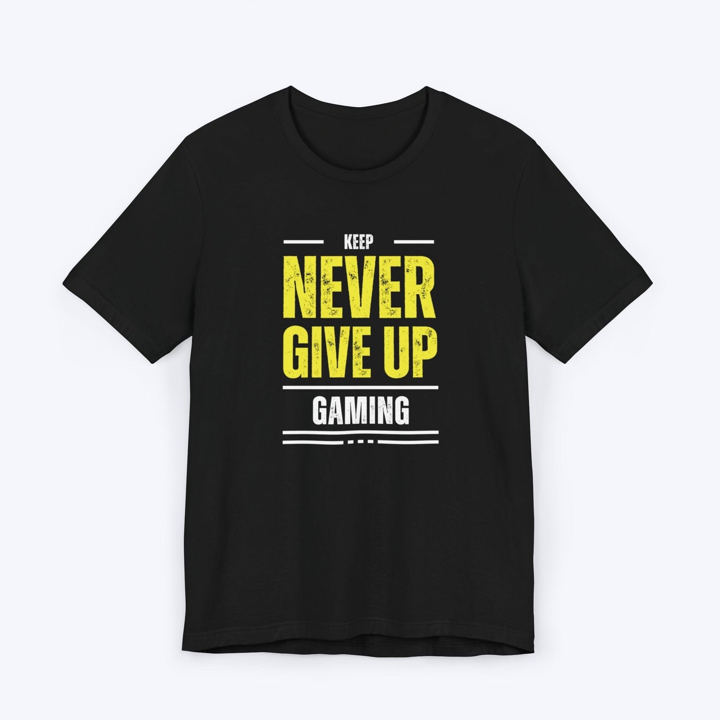 T-Shirt Black / S Never Give Up Gaming T-shirt