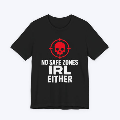 T-Shirt Black / S No Safe Zones T-shirt