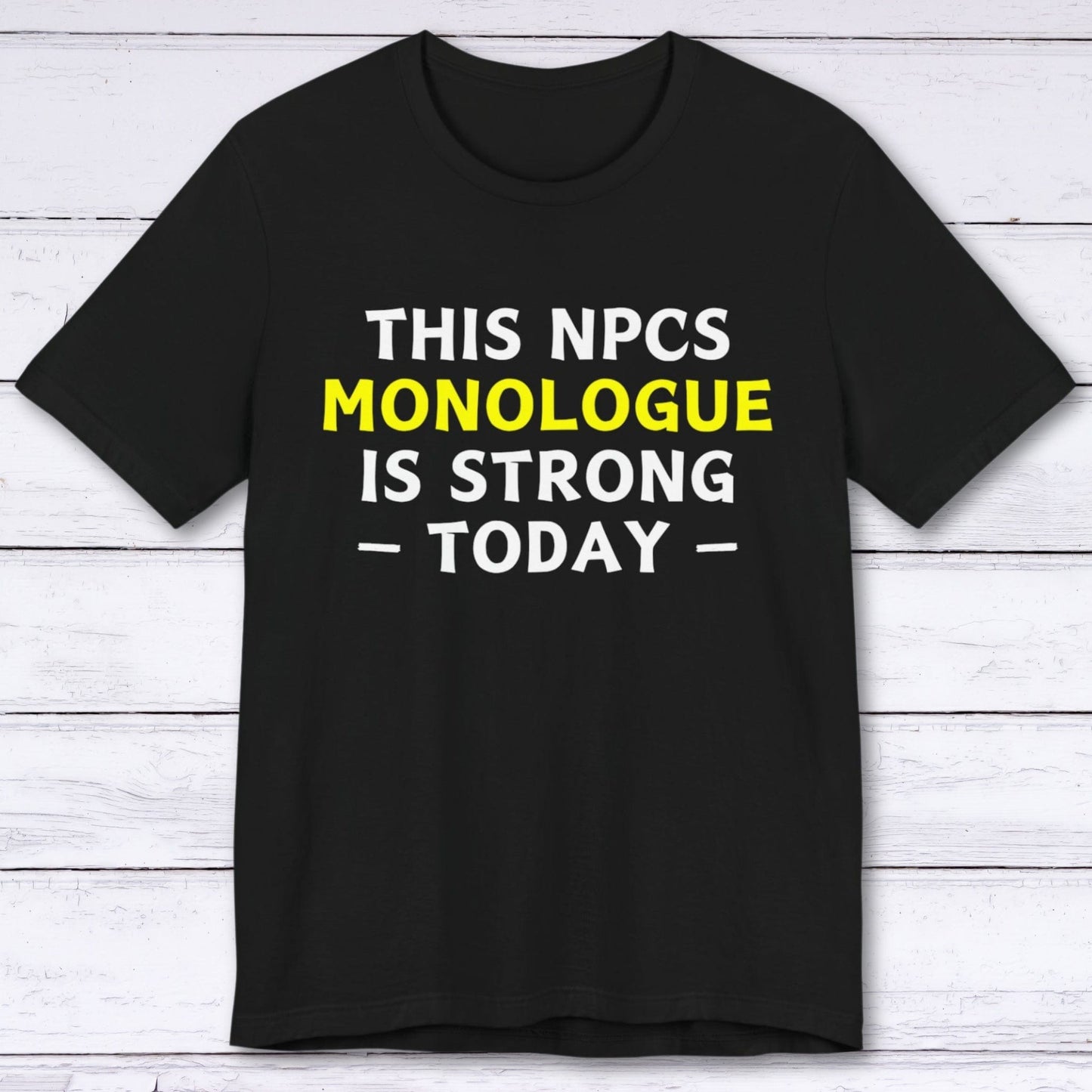 T-Shirt Black / S NPC Monologue T-shirt