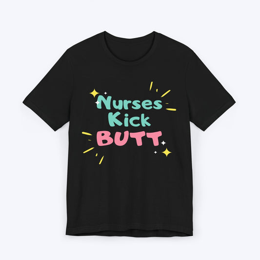 T-Shirt Black / S Nurses Kick Butt Tee