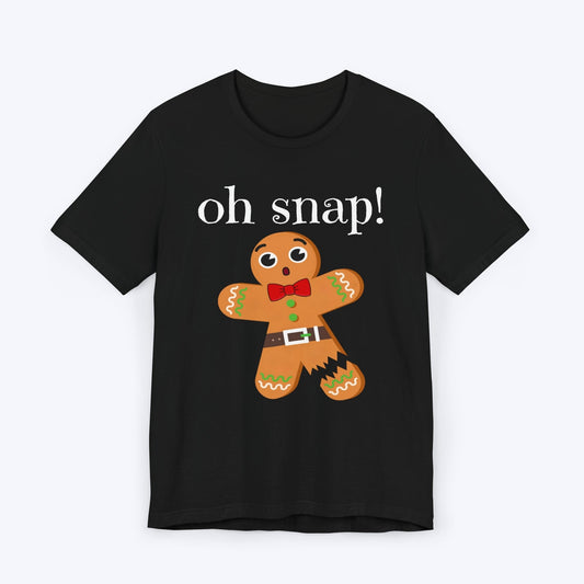 T-Shirt Black / S Oh Snap Gingerbread T-shirt