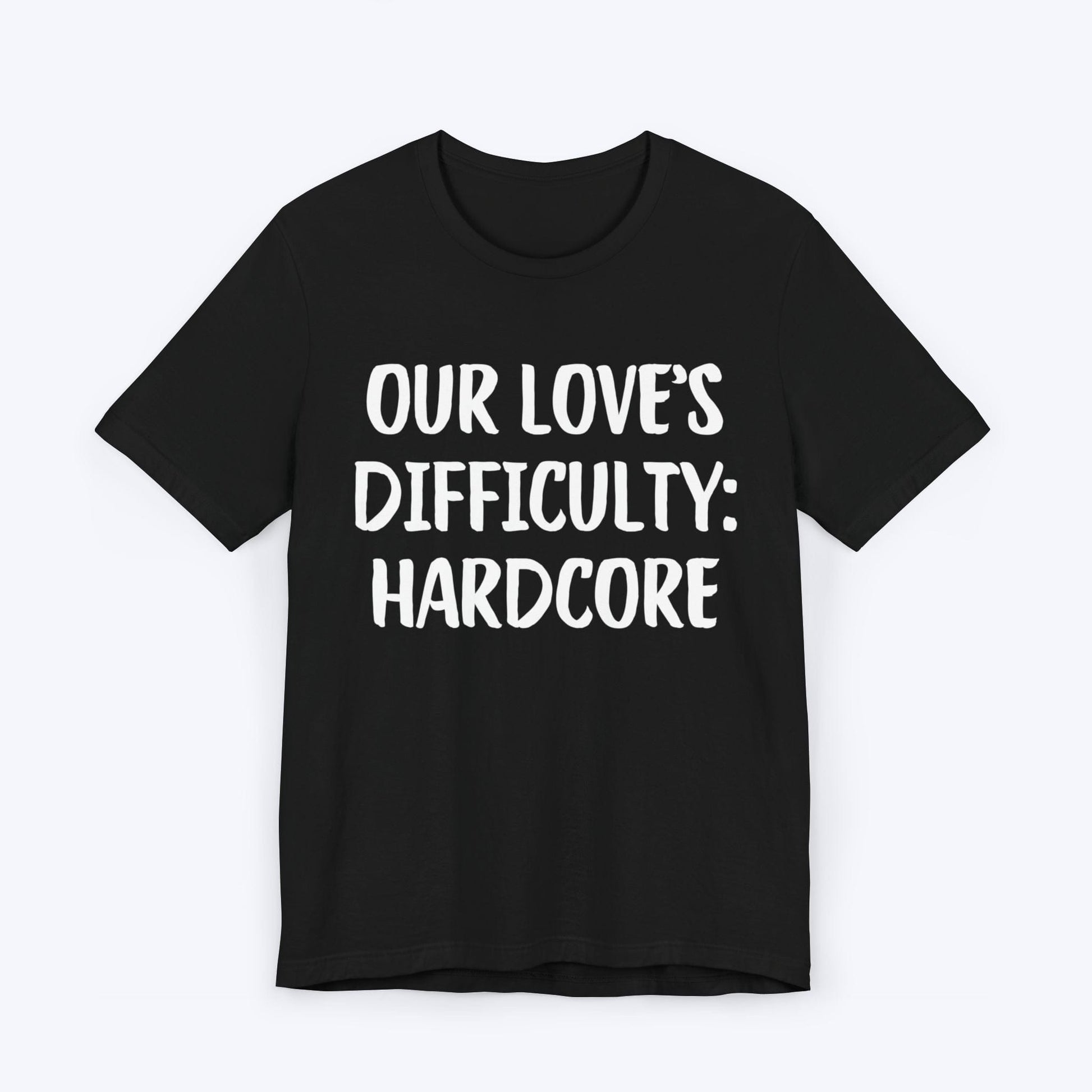 T-Shirt Black / S Our Love's Difficulty: Hardcore T-shirt