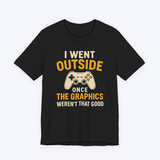 T-Shirt Black / S Outside Had Bad FPS T-shirt