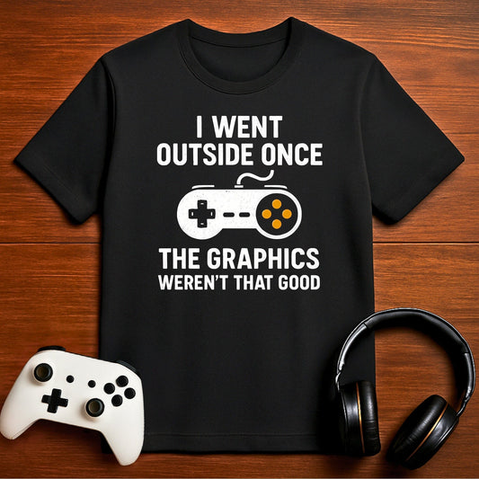 T-Shirt Black / S Outside Had Bad Graphics T-shirt