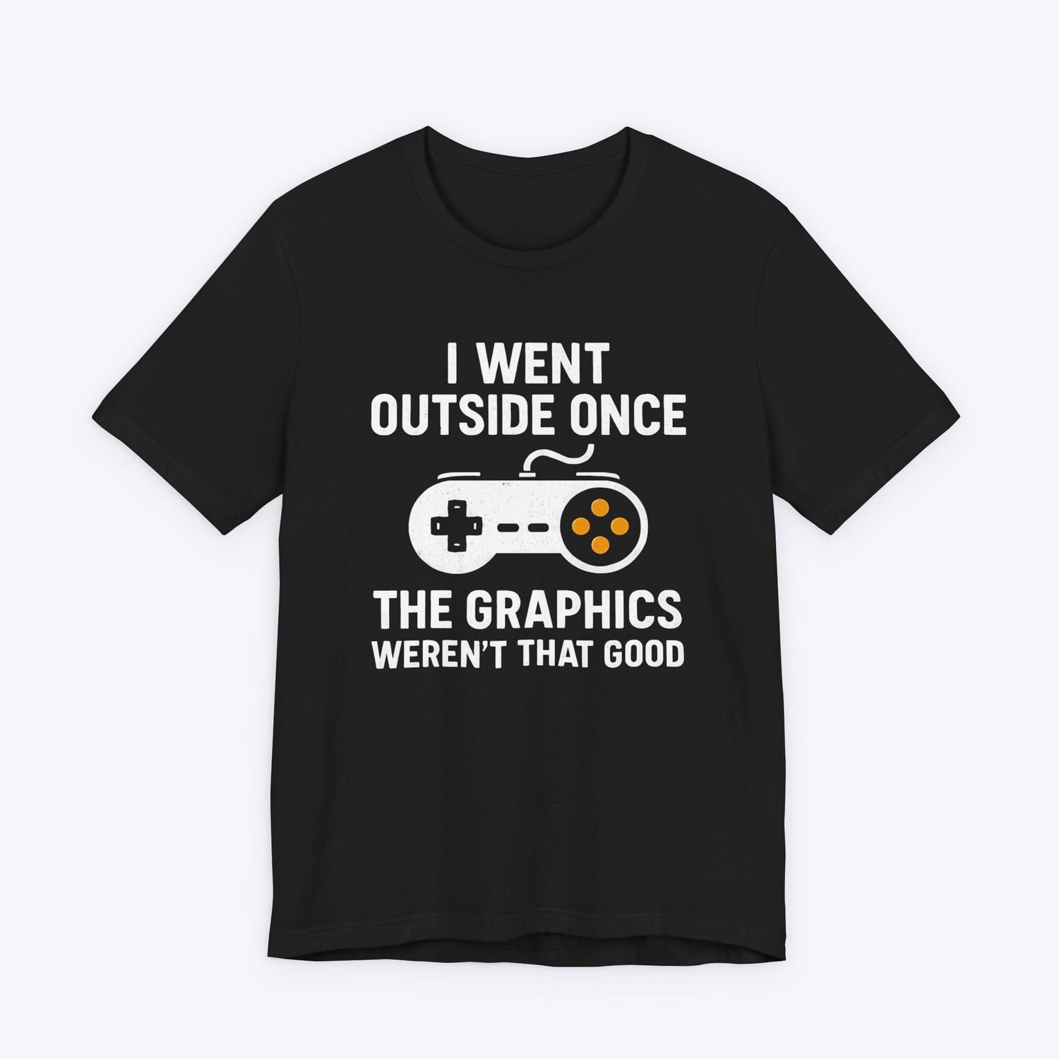 T-Shirt Black / S Outside Had Bad Graphics T-shirt
