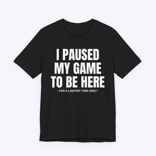 T-Shirt Black / S Paused... But Not Out T-shirt