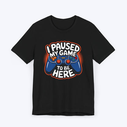 T-Shirt Black / S Paused, But Thinking of Gaming T-shirt