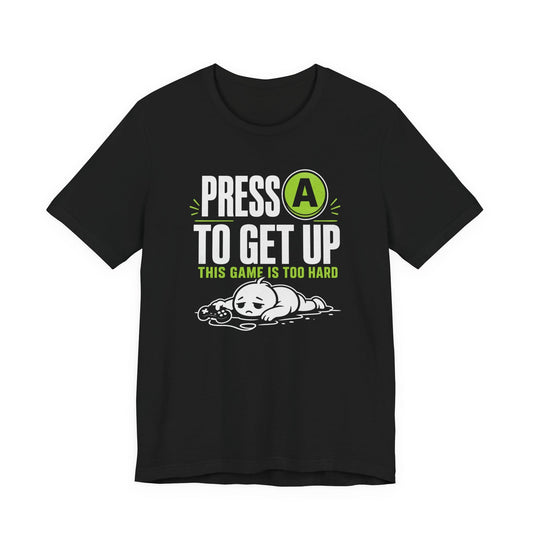 T-Shirt Black / S Press A T-shirt
