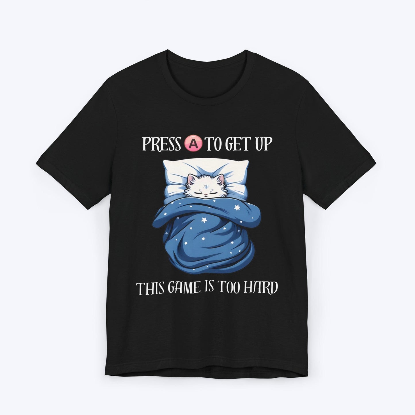 T-Shirt Black / S Press A To Get Up Gamer T-shirt