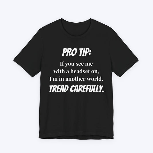 T-Shirt Black / S Pro Tip: Tread Carefully T-shirt