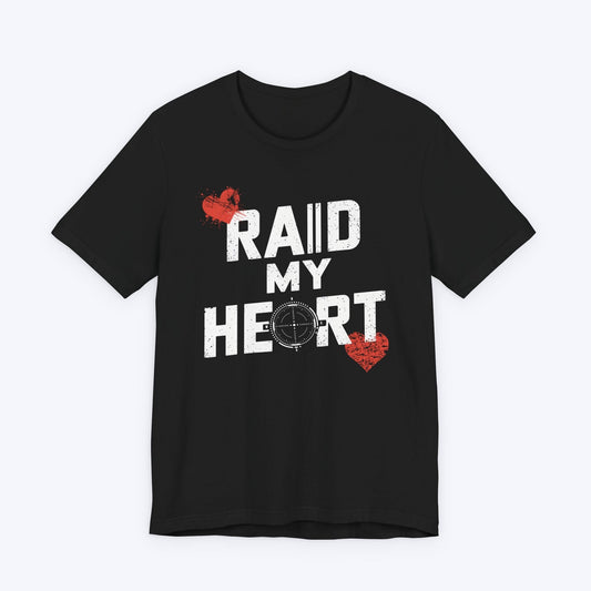 T-Shirt Black / S Raid My Heart T-shirt