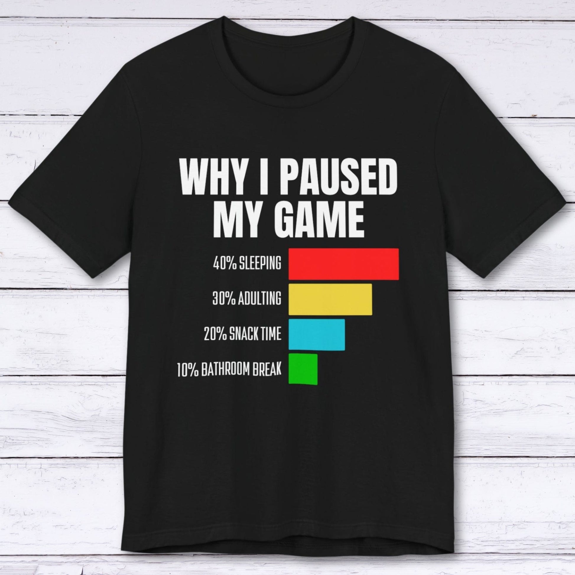 T-Shirt Black / S Reasons I Had to Pause T-shirt