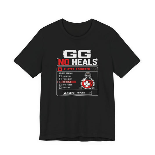 T-Shirt Black / S Reported For No Heals T-shirt