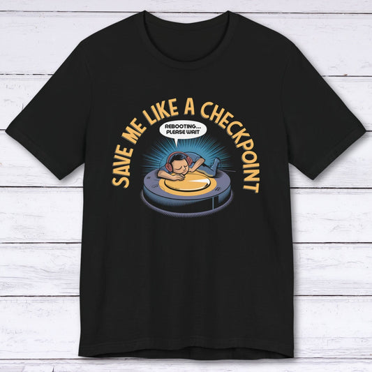 T-Shirt Black / S Save Me Like A Check Point T-shirt