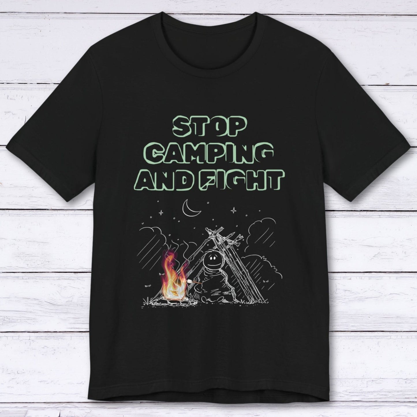 T-Shirt Black / S Stop Camping and Fight T-shirt