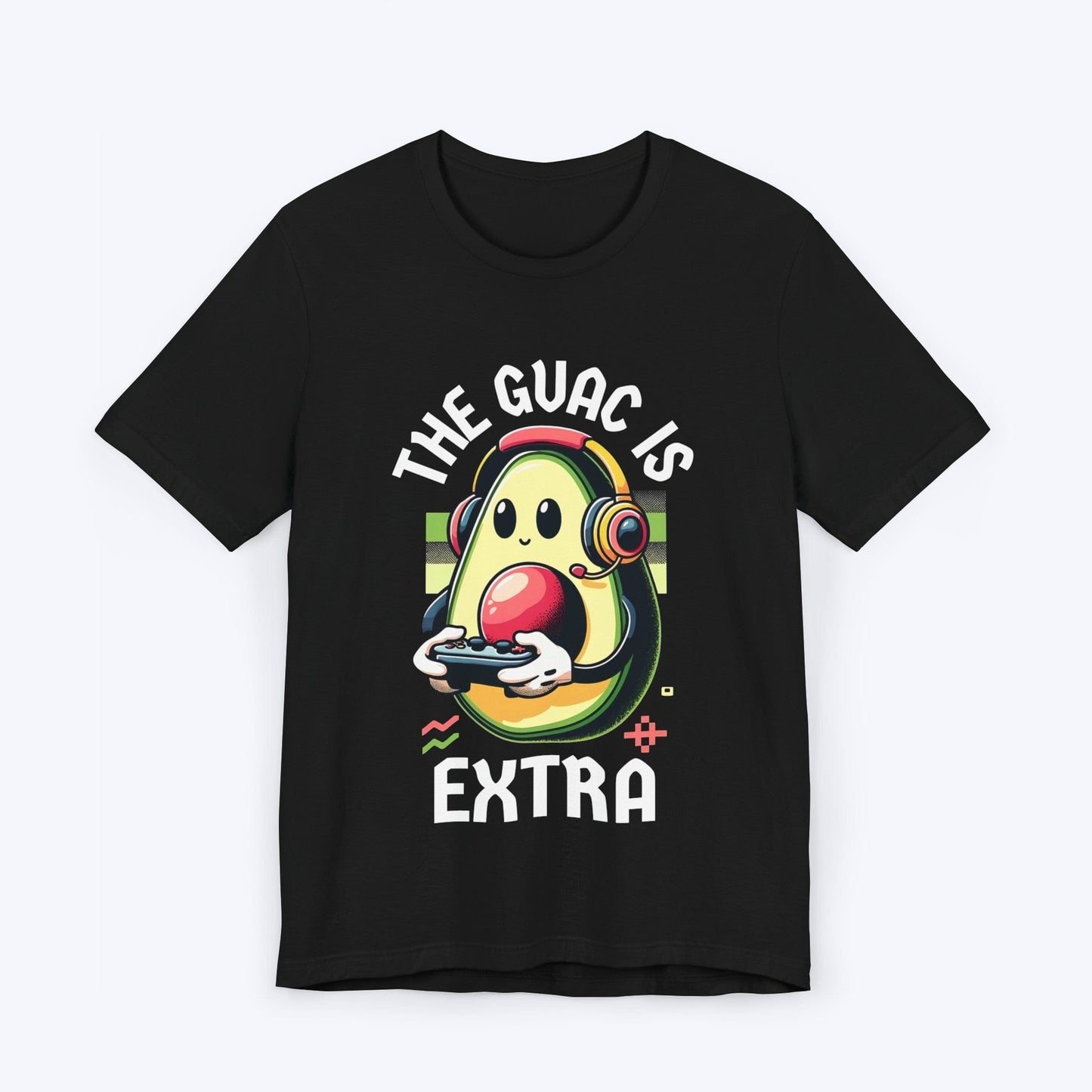 T-Shirt Black / S The Guac is Extra Gamer T-shirt