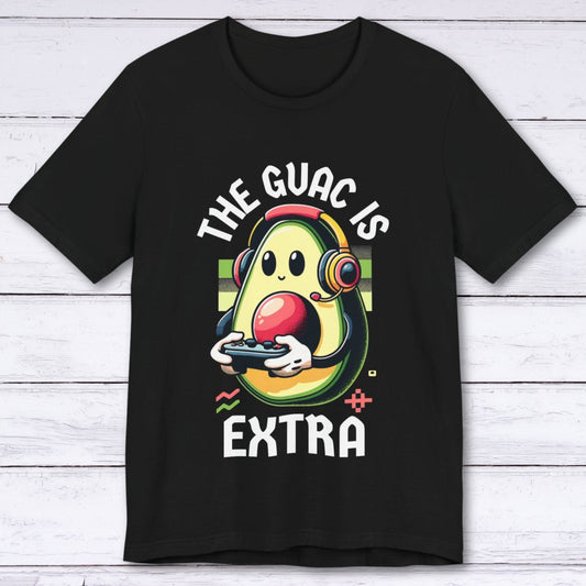 T-Shirt Black / S The Guac is Extra Gamer T-shirt