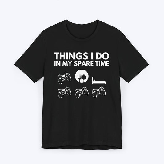 T-Shirt Black / S Things I Do In My Spare Time T-shirt
