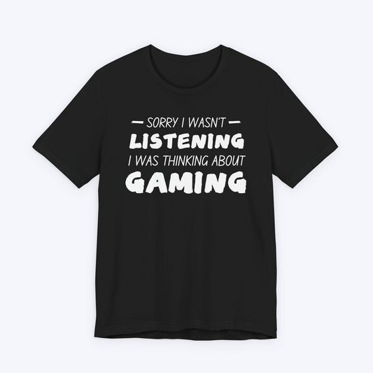 T-Shirt Black / S Thinking About Gaming T-shirt