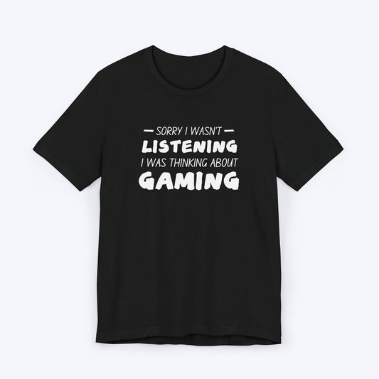 T-Shirt Black / S Thinking About Gaming T-shirt