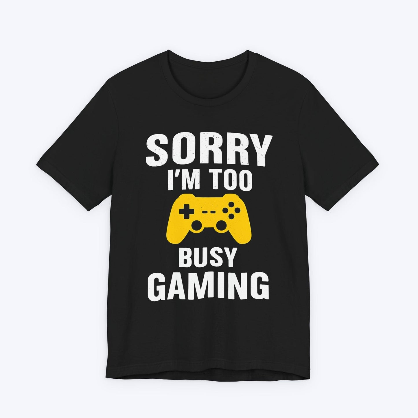 T-Shirt Black / S Too Busy Gaming T-shirt
