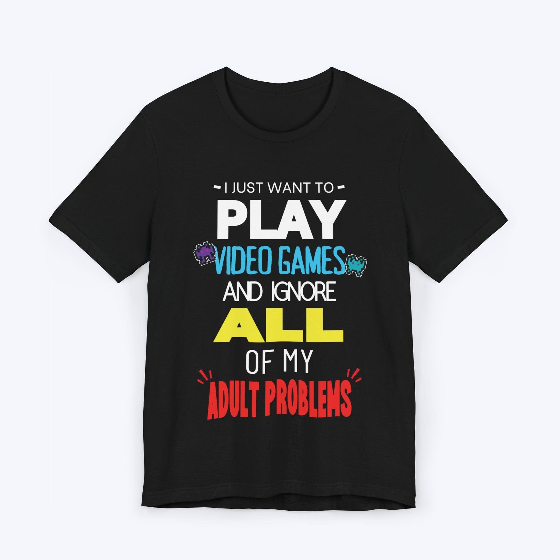 T-Shirt Black / S Video Games Over Adulting T-shirt