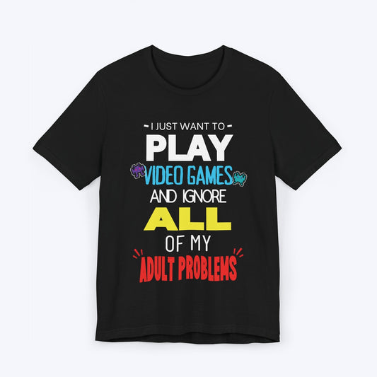 T-Shirt Black / S Video Games Over Adulting T-shirt