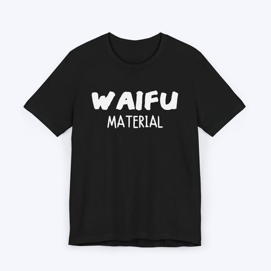 T-Shirt Black / S Waifu Material T-shirt