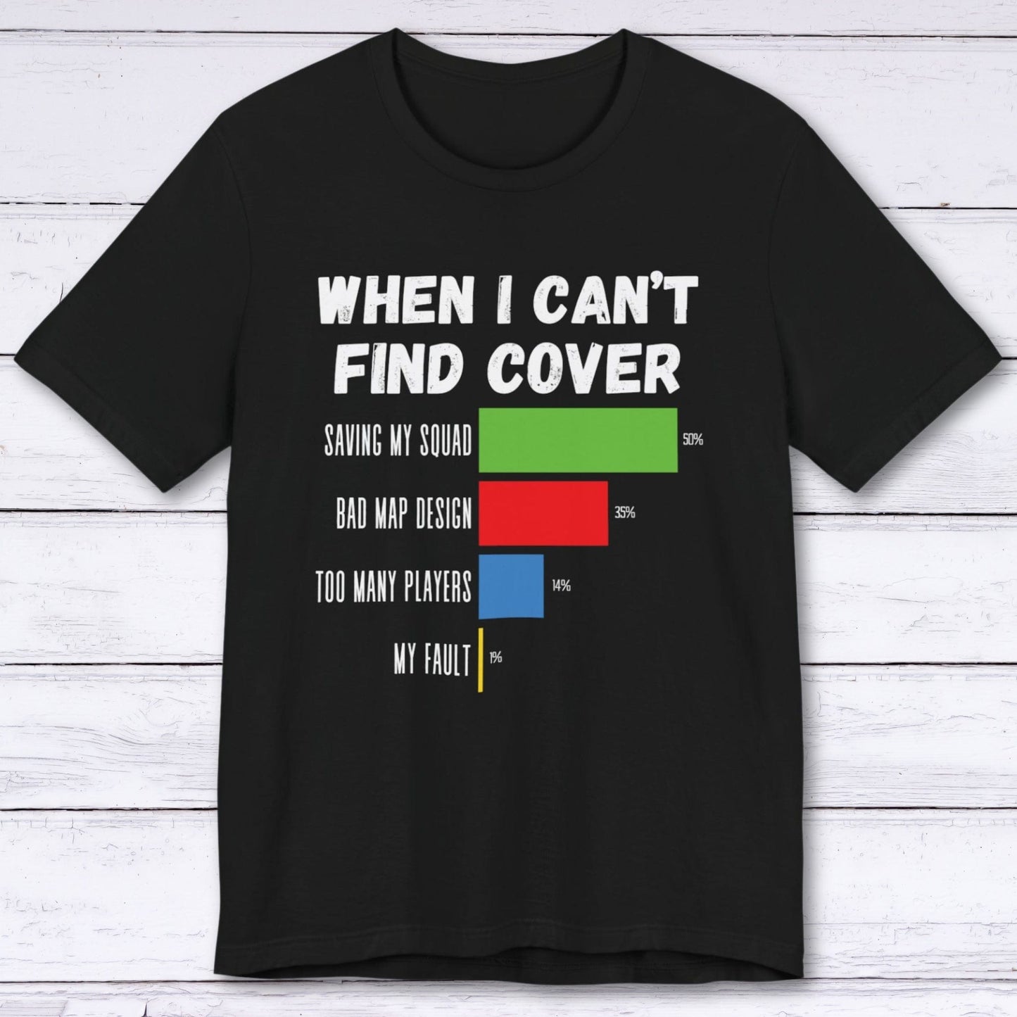 T-Shirt Black / S When I Can't Find Cover Gamer T-shirt