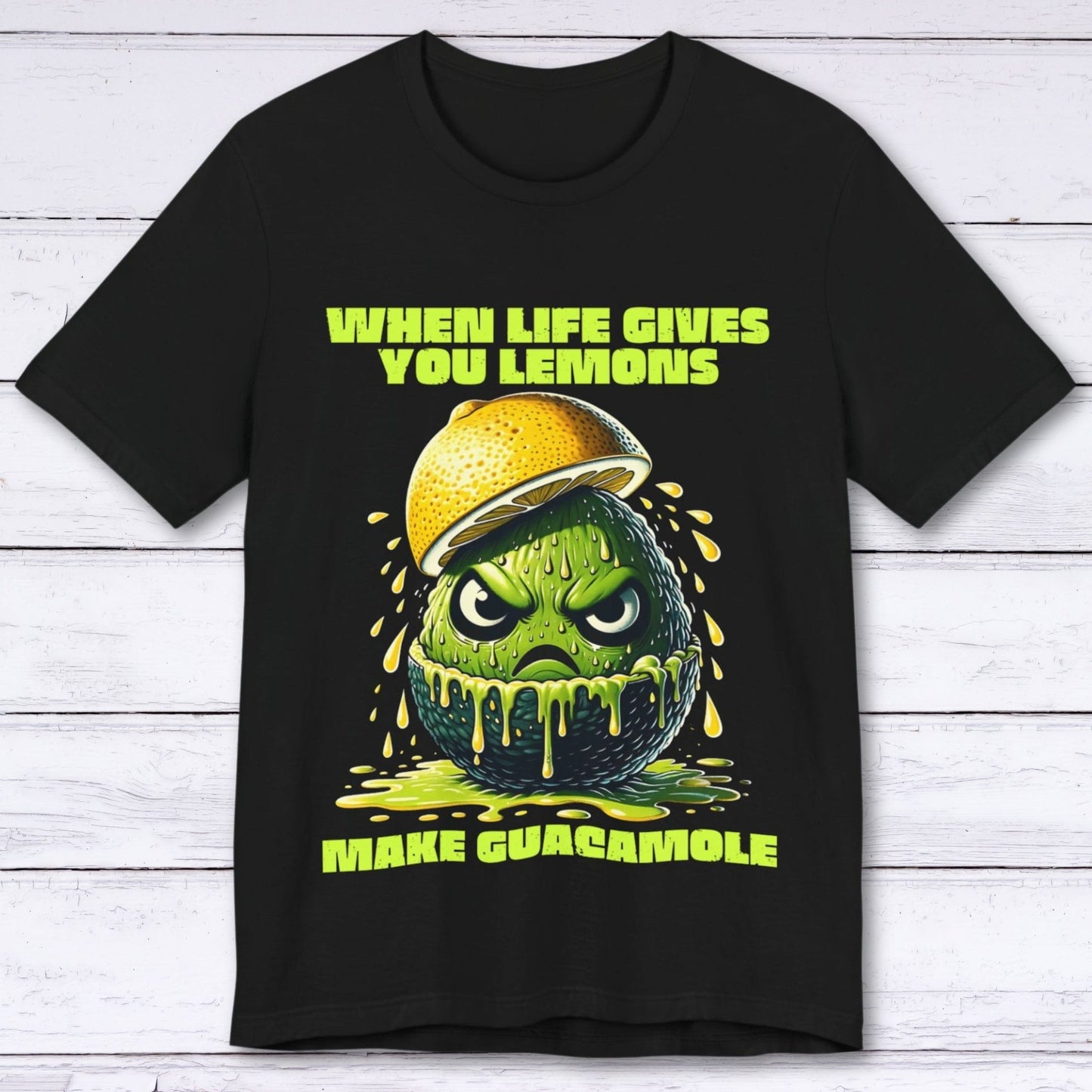 T-Shirt Black / S When Life Gives You Lemons T-shirt