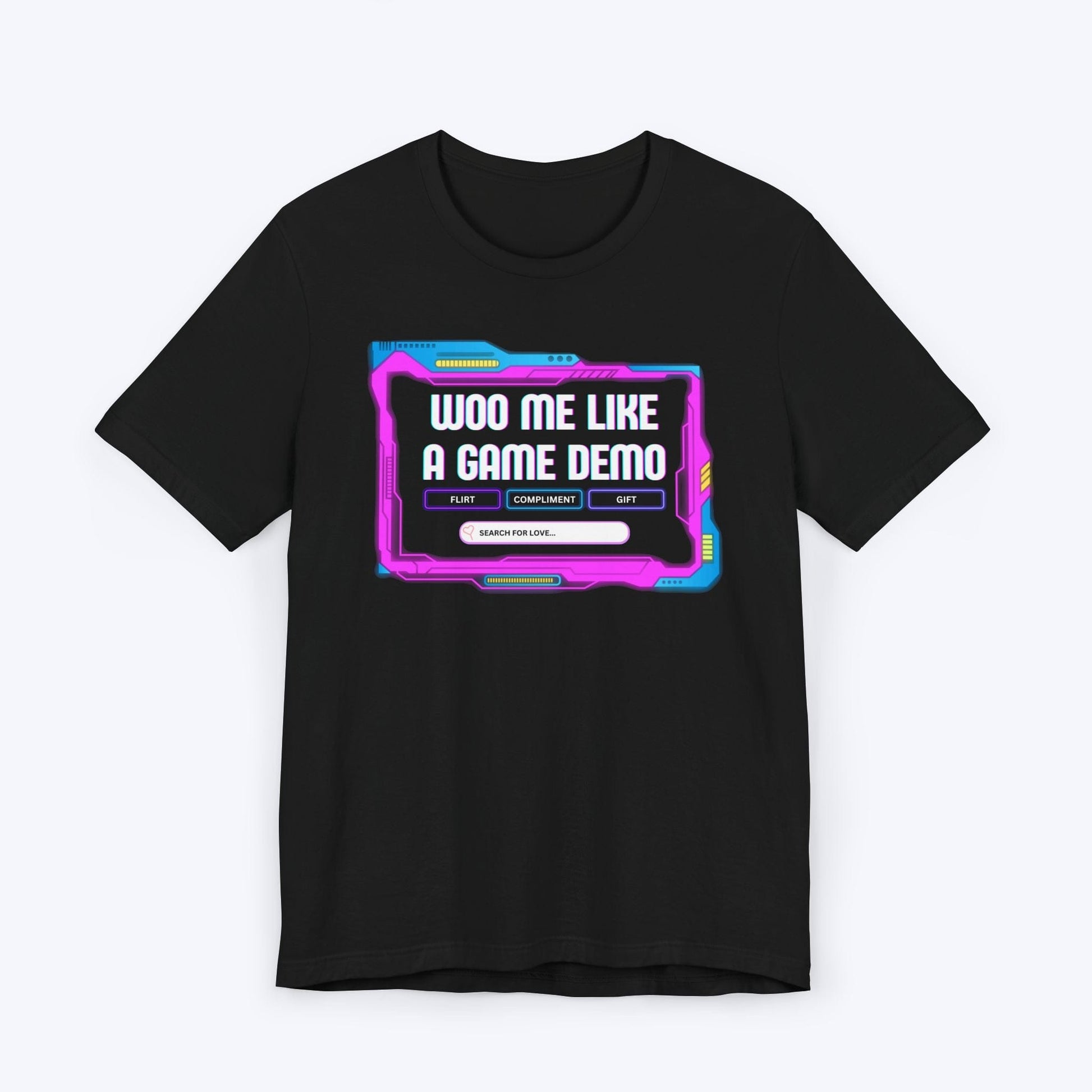 T-Shirt Black / S Woo Me Like A Game Demo T-shirt