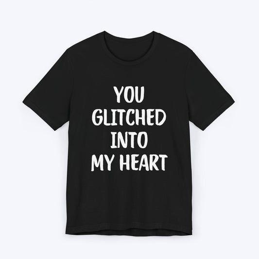 T-Shirt Black / S You Glitched Into My Heart T-shirt