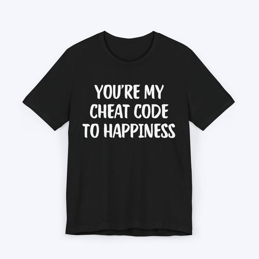 T-Shirt Black / S You're My Cheat Code To Happiness T-shirt