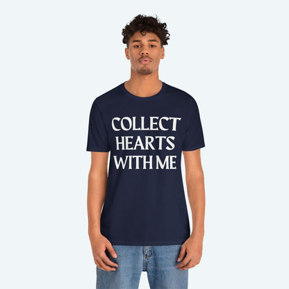 T-Shirt Collect Hearts With Me T-shirt