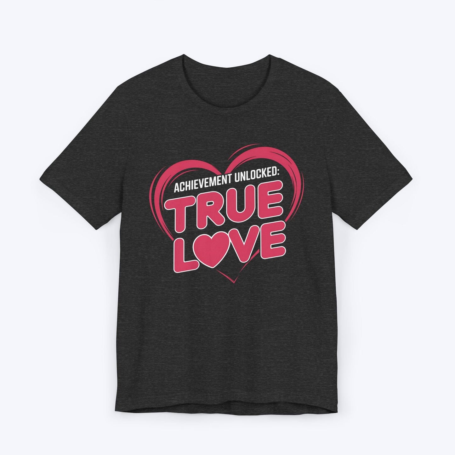 T-Shirt Dark Grey Heather / S Achievement Unlocked: True Love Co-Op Edition T-shirt