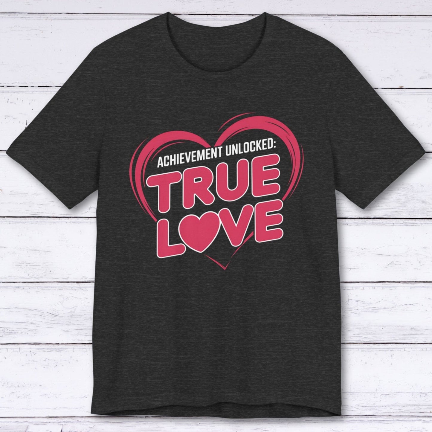 T-Shirt Dark Grey Heather / S Achievement Unlocked: True Love Co-Op Edition T-shirt