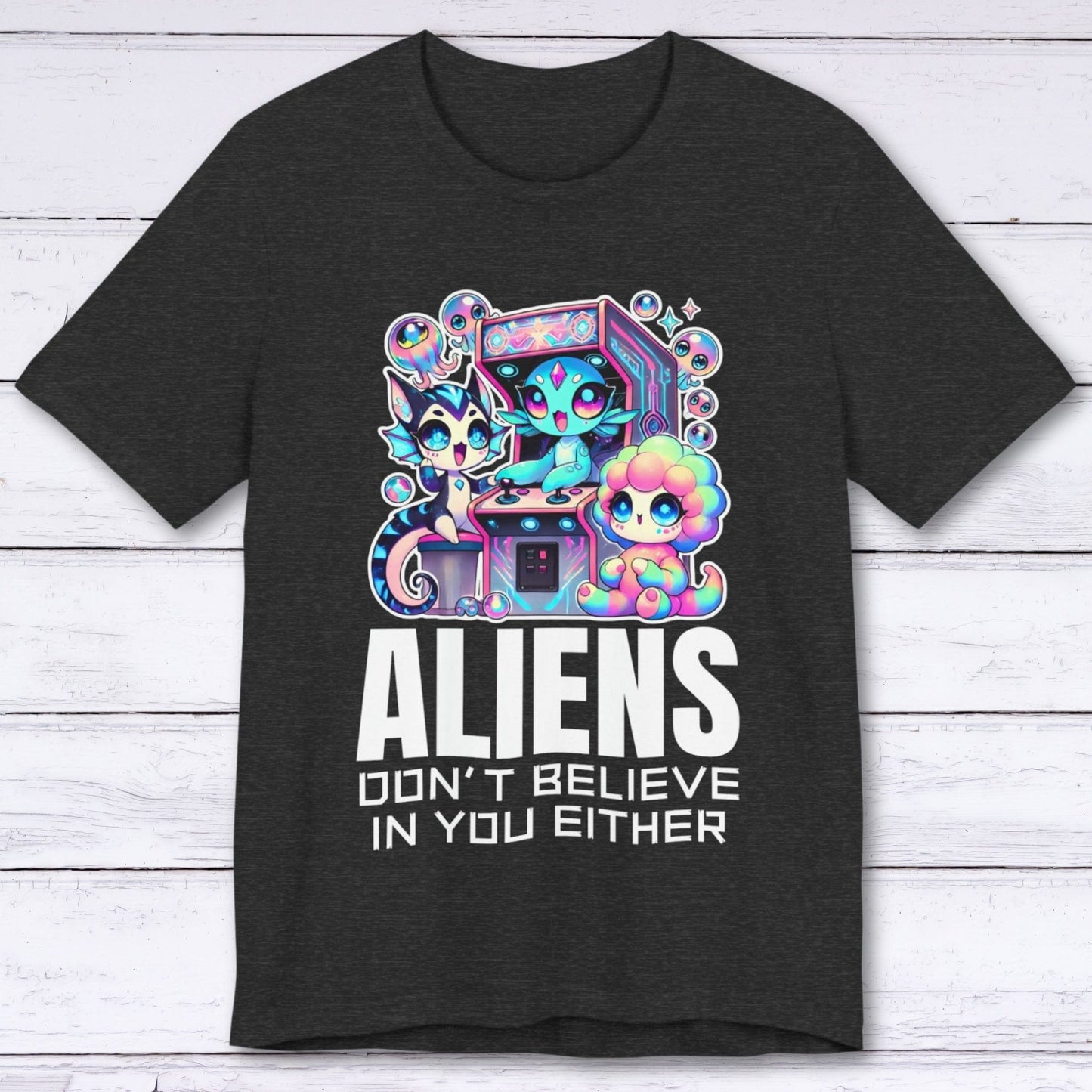 T-Shirt Dark Grey Heather / S ALIENS Don't Believe In You Either T-shirt