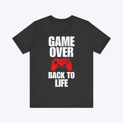 T-Shirt Dark Grey Heather / S Back to Life Gaming T-shirt