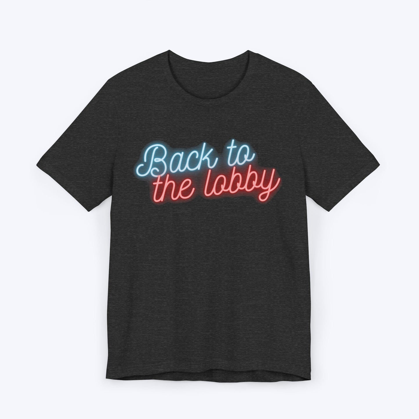 T-Shirt Dark Grey Heather / S Back to the Lobby T-shirt