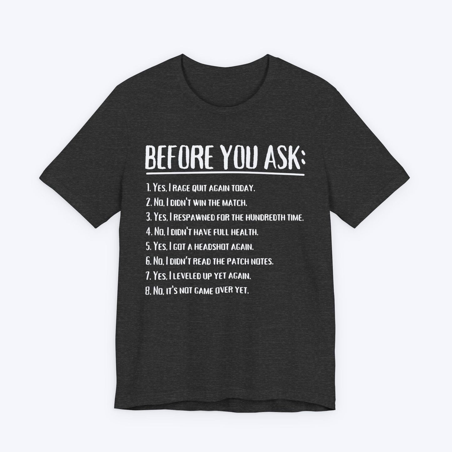T-Shirt Dark Grey Heather / S Don't Ask T-shirt