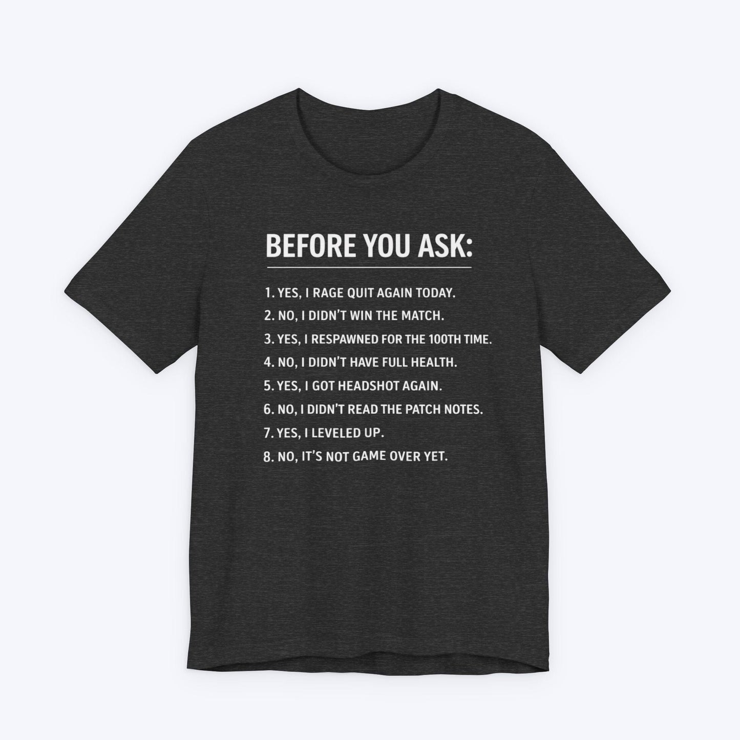 T-Shirt Dark Grey Heather / S Don't Ask T-shirt