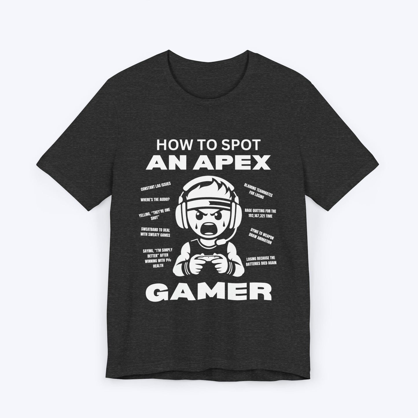 T-Shirt Dark Grey Heather / S How to Spot an Apex Gamer T-shirt