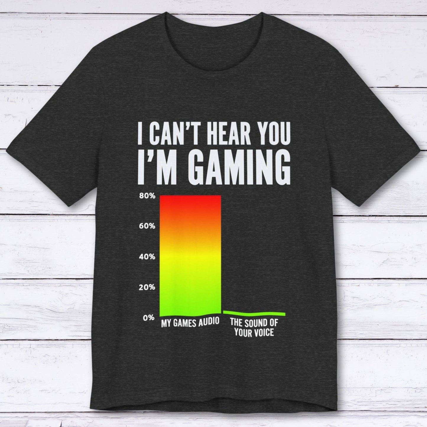 T-Shirt Dark Grey Heather / S I Can't Hear You (Bar Chart) T-shirt