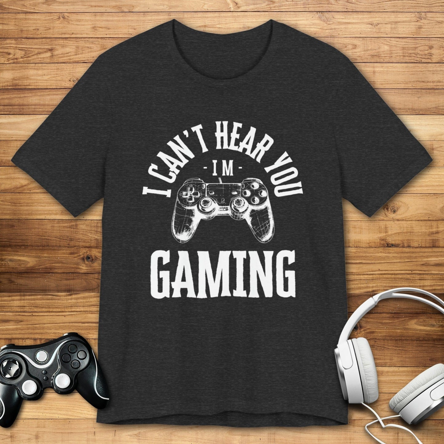 T-Shirt Dark Grey Heather / S I Can't Hear You, I'm Gaming (Controller Concept) T-shirt